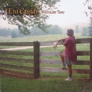 American Tune - Eva Cassidy 